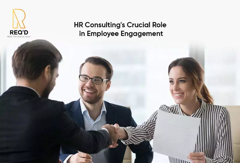 HR Consulting's Crucial Role in Employee Engagement