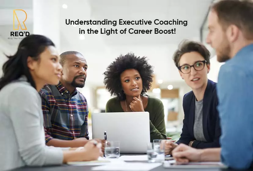 Understanding Executive Coaching in the Light of Career Boost!